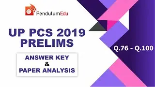 UP PCS 2019 | UP PCS PRELIMS 2019 PAPER 1 ANSWER KEY AND PAPER ANALYSIS | PART 4 - Q.76 - Q.100