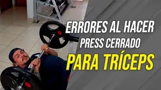 ERRORES AL HACER PRESS cerrado para Tríceps | Frank Serapión.