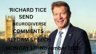 My Thoughts on Richard Tice Reform Party Speech | SEND & Neurodiverse Abusing Government System