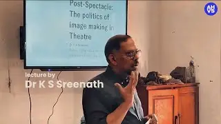 Post-spectacle:The Politics of Image making in Contemporary Theatre | K S Sreenath
