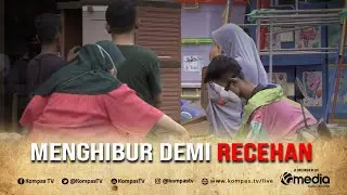 Menghibur Demi Recehan | BERKAS KOMPAS