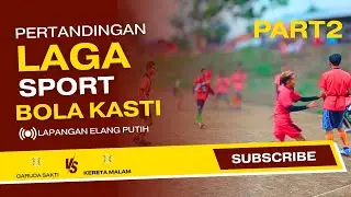 Waw||GARUDA SAKTI VS KERETA MALAM SANGAT KEREN SEKALI LAGA PERSAHABATAN BOLA KASTI BONDOWOSO PART 2
