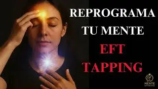 Tapping Faster EFT, Reprograma tu Mente y Suelta Ansiedad, Estr&eacute;s y Escase