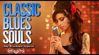 New 2026 Classic Blues Full Playlist | Amy Winehouse-Inspired Songs of Love Heartbreak