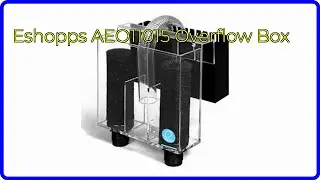 REVIEW (2025): Eshopps AEO11015 Overflow Box. ESSENTIAL details.