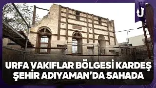 Şanlıurfa’dan kardeş şehir Adıyaman’a tarihi miras desteği