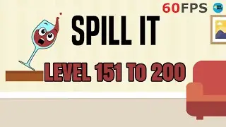 Spill It! : Level 151 To 200 - 3 Stars , iOS/Android Walkthrough
