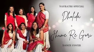Dholida X Jhume Re Gori Dance Cover| Navratri Special| Sharad Poornima 2025| Shailee Patel #golumolu