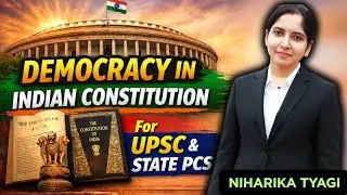 Democracy in Indian Constitution | UPSC & State PCS | Articles, Features & MCQs | LIVE