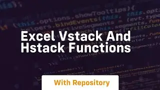 excel vstack and hstack functions