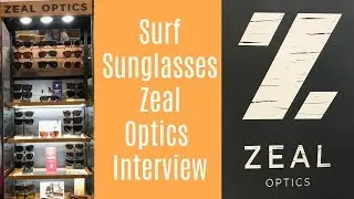 Surf Sunglasses Zeal Optics Interview | Surf Training Factory