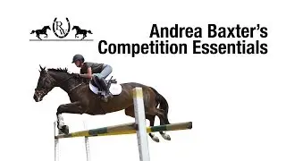 Andrea Baxter's Competition Essentials