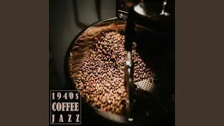 Instrumental Jazz Relax and Tasty Jazz Coffee Beans