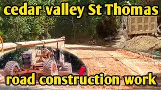 CEDAR VALLEY ST THOMAS ROAD CONSTRUCTION continue working progress
