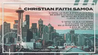 Power of Purpose / Mana o le fa'amoemoega | Christian Faith Samoa | Jan. 4, 2026