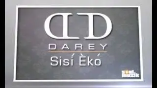 Darey - 'Sisi Eko'