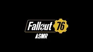 Fallout 76 B.E.T.A ASMR (PC) - Is It Worth the Hype?