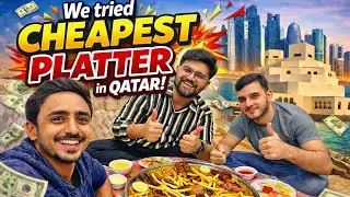 The Cheapest Platter in Qatar - A Food Review