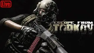 Escape from Tarkov｜Livestream 01