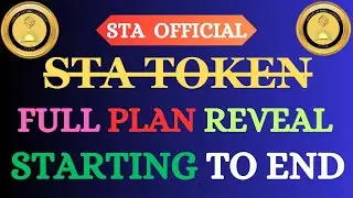 sta token full plan reveal starting to end ||STA  टोकन पूर्ण योजना प्रारंभ से अंत तक प्रकट होती है |