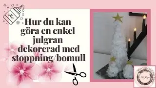 Hur du g&ouml;r en enkel julgran dekorerad med stoppning/bomull, julpyssel, julpynt, pyssel med barn, diy
