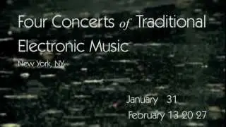 Four Concerts of Traditional Electronic Music