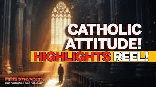 Get your Butts into Gear, Catholics! Highlights Reel for 