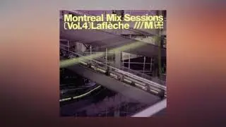 Lafl&egrave;che &ndash; Montreal Mix Sessions Vol. 4