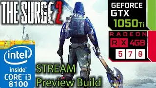 The Surge 2 Preview Build - GTX 1050 ti - RX 570 - i3 8100 - Performance Stream - Benchmark PC