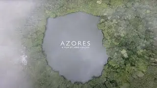 AZORES - A film by Jo&atilde;o Falc&atilde;o