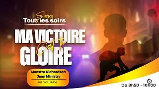MA VICTOIRE C'EST TA GLOIRE | 22 - 12 - 25 | FR RICHARDSON JEAN