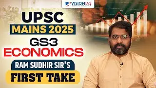 UPSC Mains 2025 GS3 Economics | Ram Sudhir Sir&rsquo;s First Take
