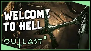 WELCOME TO HELL | Outlast 2 Playthrough (Part 1)