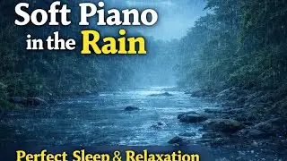 Deep Sleep Tonight  Relaxing Piano & Rain Sounds