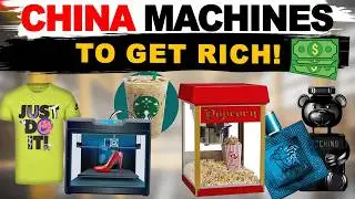 7+7+7+ Profitable Machines to Import from China and Start Your Own Business