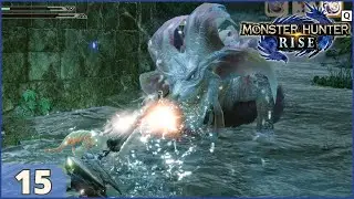 Monster Hunter Rise Ep.15 | The Bubbly 