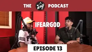 URG Podcast Episode 13 - IFEARGOD: Finding Clarity Through Faith, Music, and the creative process