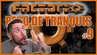 ⚙️ Factorio pero de Tranquis Ft. R4pela ⚙️ T5 #09  español