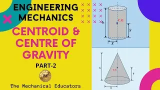 Centroid and Center of Gravity | Engineering Mechanics | Part - 2