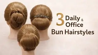 3 Easy & Elegant Bun Hairstyles | Daily, Office, Party & Wedding | Hairqueen Rakhi