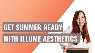 Our FAVE summer-safe treatment options | Illume Aesthetics, Ashland Oregon