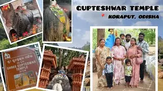Gupteshwar temple koraput || Travel to Gupteshwar temple with family 2025@SnehaSumant