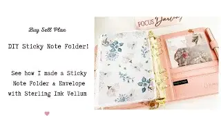 DIY Sticky Note Holder & Envelope with Sterling Ink Vellum