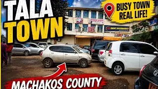 TALA TOWN - Machakos county Kenya 🇰🇪