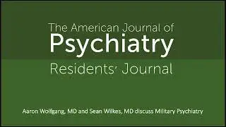 Military Psychiatry: Perspectives from Two Army Medical Officers