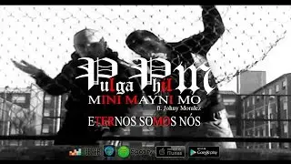 PULGA PHIL M. ft JOHNY MORALEZ - MINI MAINI MO