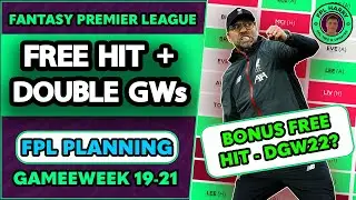 FPL Double Gameweek and Bonus Free Hit | Chip Strategy GW19 | Fantasy Premier League Tips 2021/22