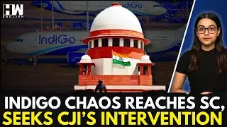 IndiGo Crisis: Petition Filed in Supreme Court Seeking CJI&rsquo;s Intervention Over Passenger Losses