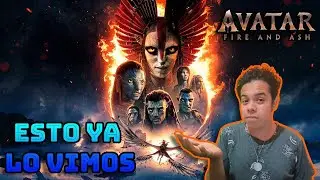 AVATAR 3: FUEGO & CENIZAS / CRITICA & REVIEW