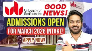 GOOD NEWS! University of Bedfordshire is OPEN for March 2026 Intake!